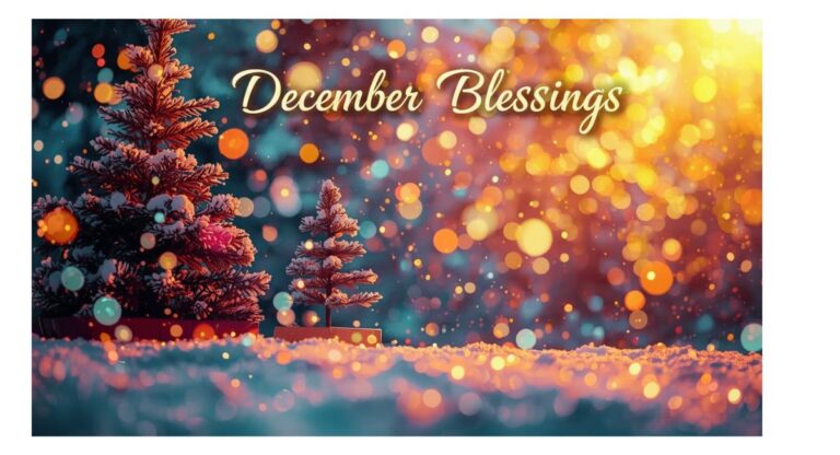 150+ December Blessings to Inspire Hope, Joy & Gratitude 2026