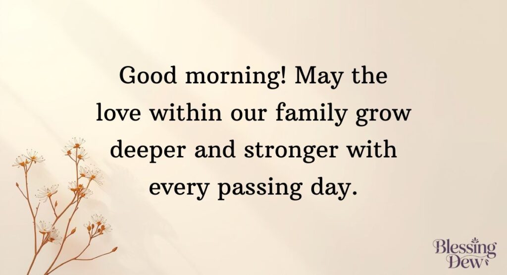 Family Love Good Morning Family