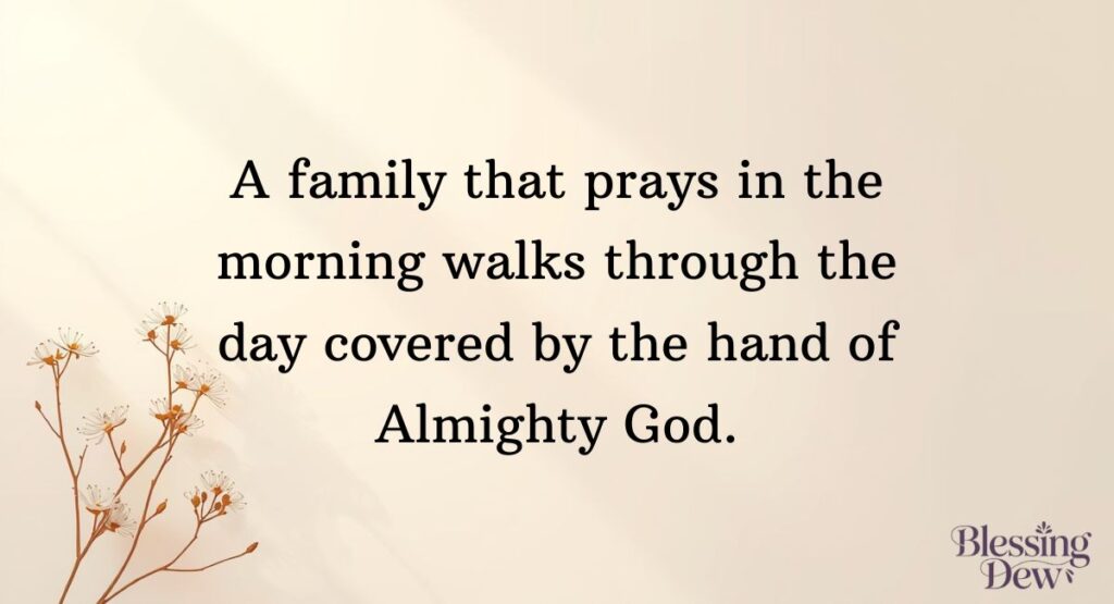 Family Morning Prayer Quotes