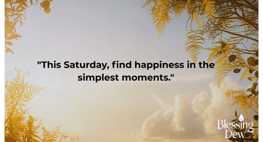 Happy Saturday Quotes