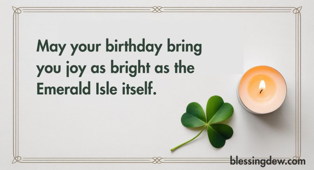 Irish Birthday Blessings for Short and Simple Notes