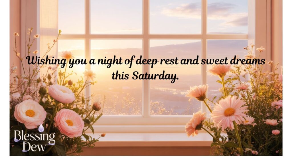 Saturday Night Blessings