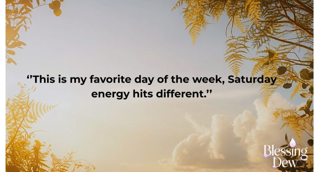 Saturday Quotes for Instagram
