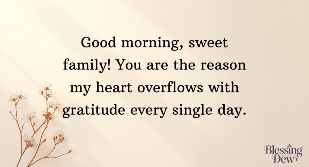 Sweet Good Morning Messages For Family