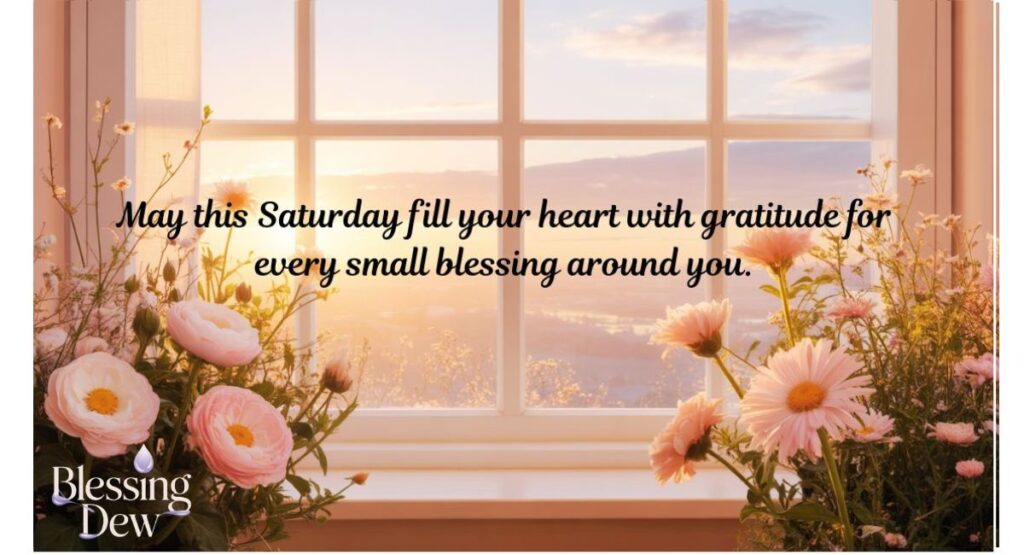 Thankful Saturday Blessings