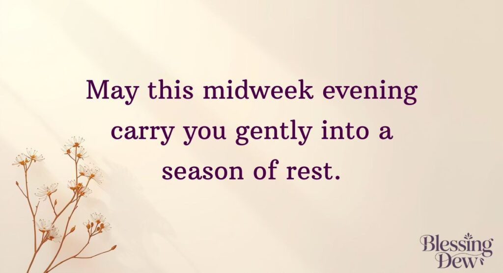 Wednesday Evening Blessings