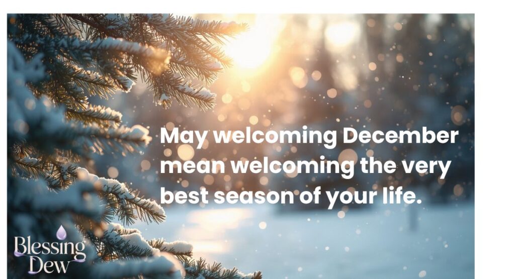 Welcome December Blessings