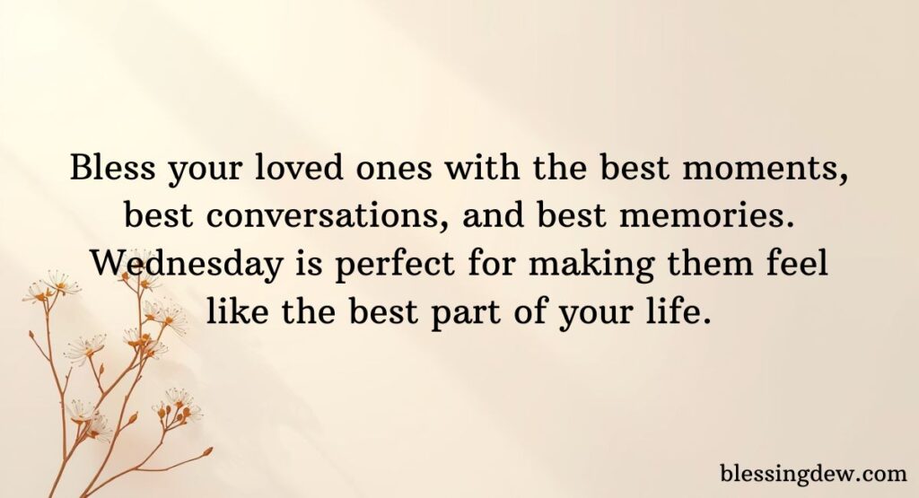 Best Wednesday Blessings and Wishes for Friends and Family