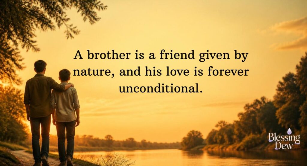 Best Brother Quotes That Celebrate Sibling Love