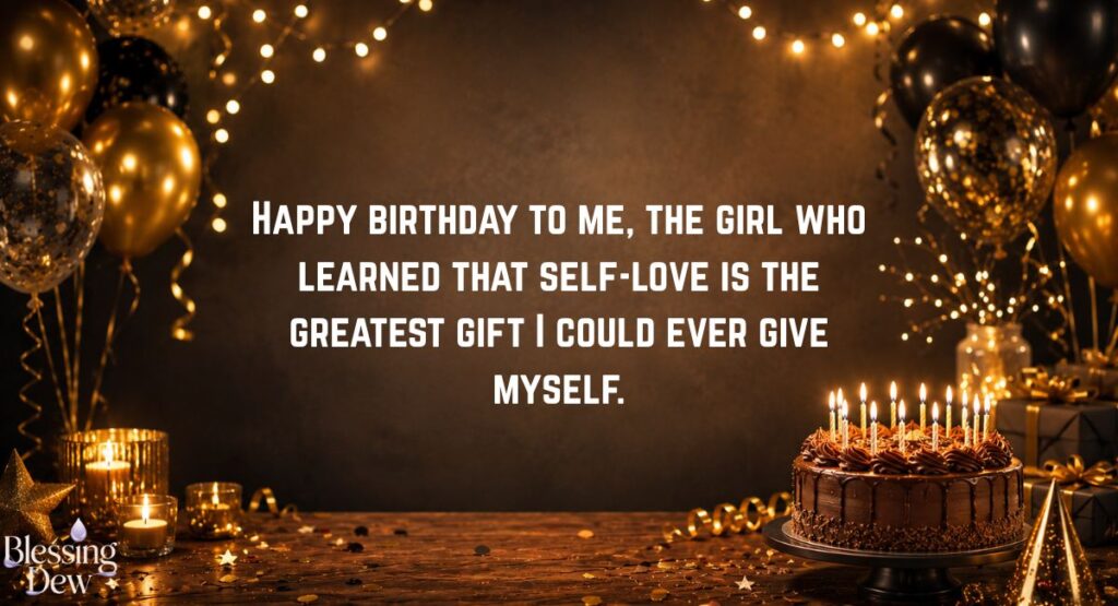 Heart-touching Birthday Messages to Myself