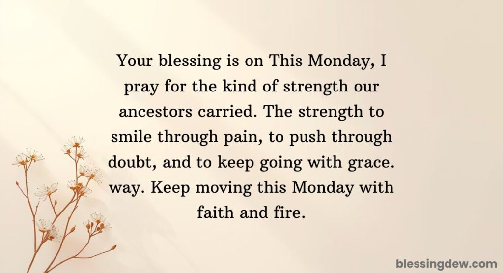 Long & Soulful African American Monday Blessings and Prayers for Strength
