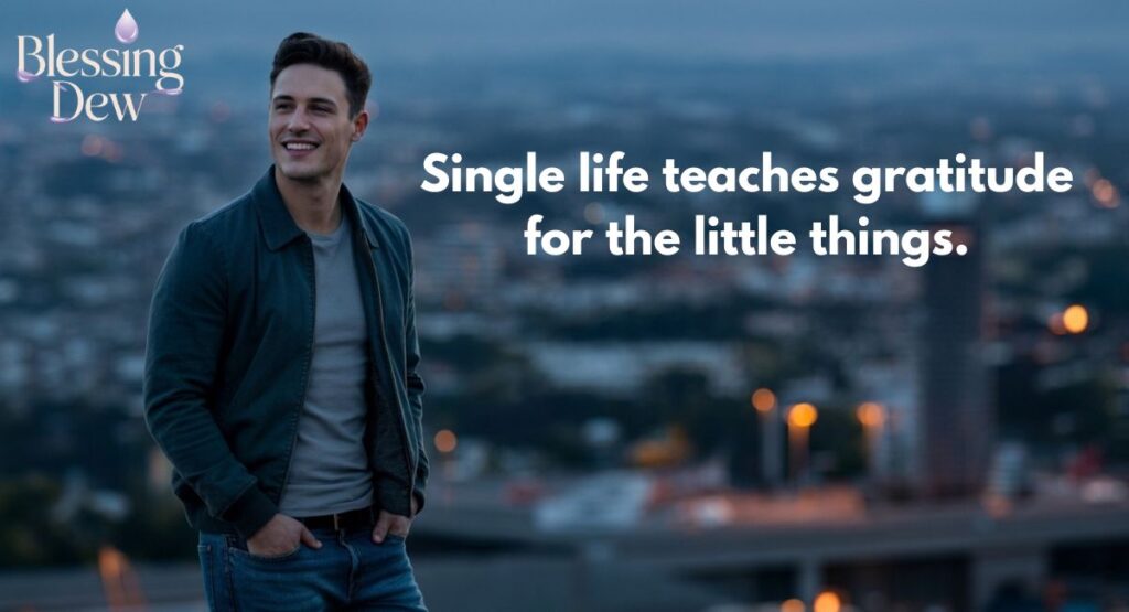 Positive single life quotes