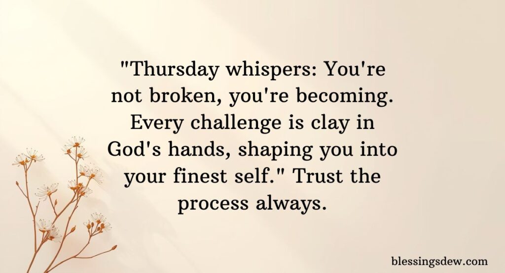 Thursday Blessing Quotes (Spiritual & Uplifting)