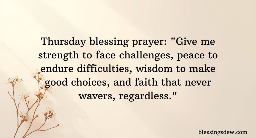 Thursday Blessings and Prayers for Strength & Peace