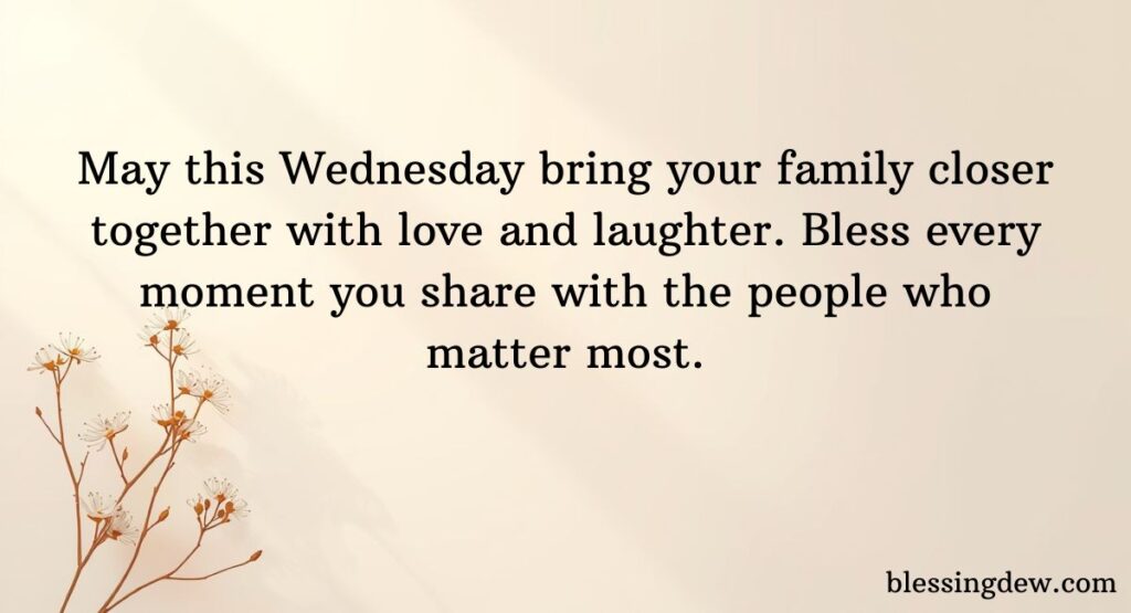Wonderful Wednesday Wishes for Family and Friends