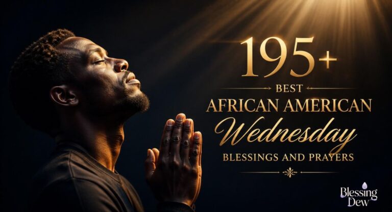 195+ Best African American Wednesday Blessings and Prayers