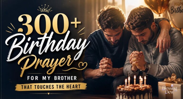 300+ Birthday Prayer for My Brother That Touches the Heart