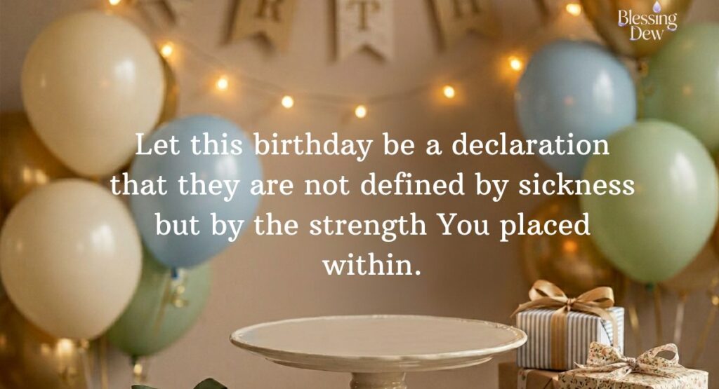 Birthday Prayer for Healing and Strength