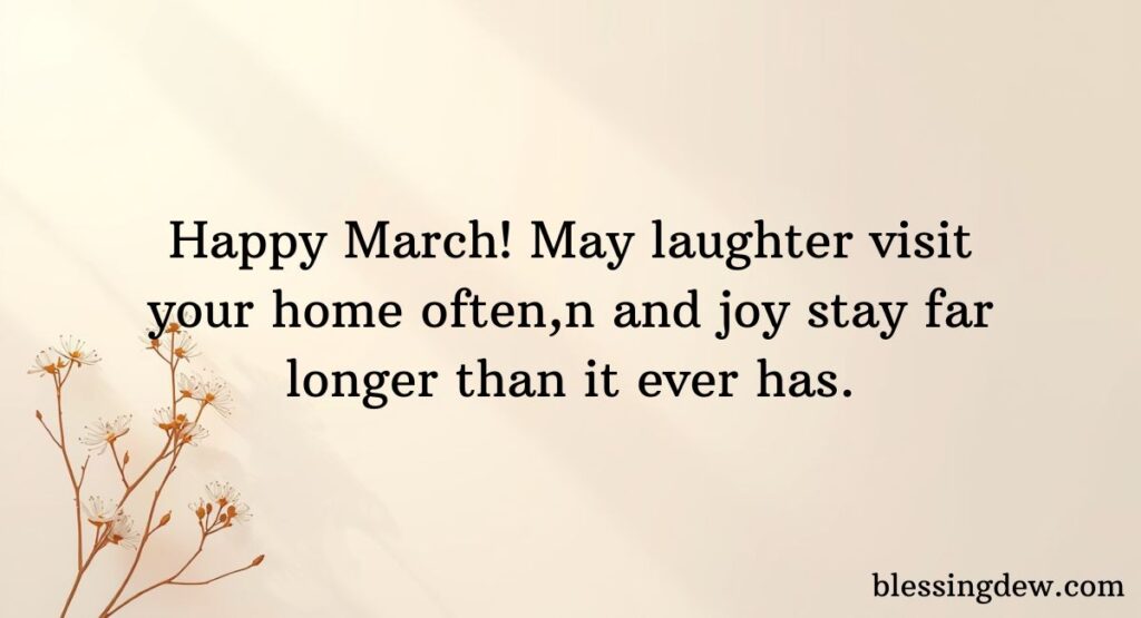 Happy New Month of March, Blessings for Joyful Hearts