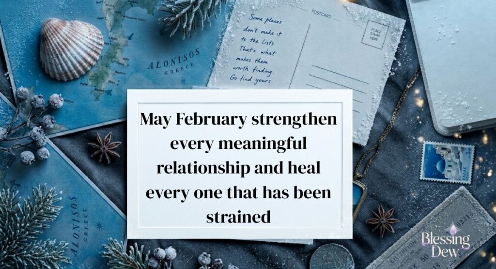 Love February Blessings for Relationships and Kind Hearts