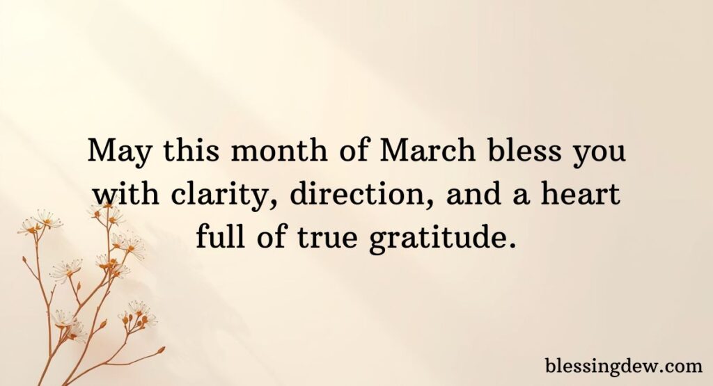 New Month, March Blessings for Positive Beginnings