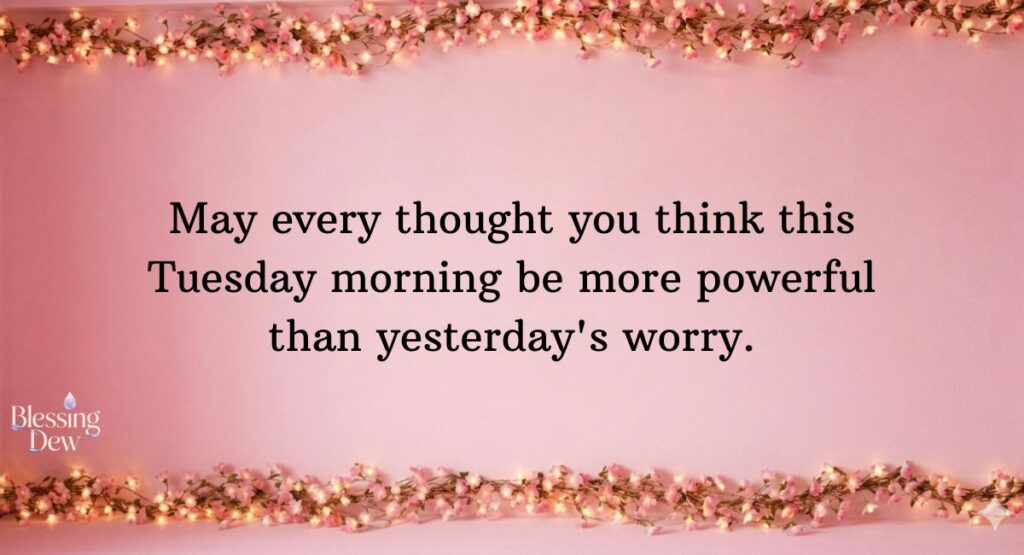 Positive Good Morning Tuesday Blessings