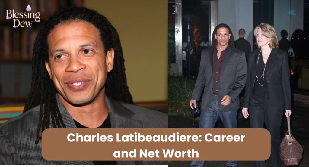 Charles Latibeaudiere: Career and Net Worth