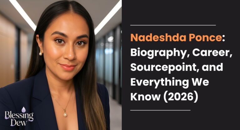 Nadeshda Ponce: Biography, Career, Sourcepoint, and Everything We Know (2026)